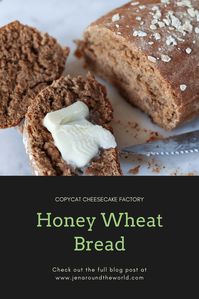 Copycat Cheesecake Factory Honey Wheat Bread