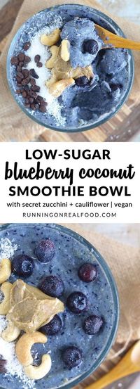 This low-sugar, blueberry coconut smoothie bowl has two secret healthy ingredients: frozen cauliflower and zucchini! It tastes like blueberry ice cream but is very low in sugar and is. vegan & gluten-free.