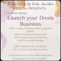 Florida End of Lfe Doula Association (FEOLDA) is excited to be offering a monthly educational program on Launching Your EOL Doula Business between February and May. It starts tomorrow. We’ve decided to open it up to doulas outside of Florida, too, so please message me if you would like a Zoom invitation.