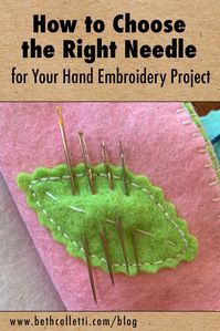 How to Choose the Right Needle for Your Hand Embroidery Project — Beth Colletti Art & Design