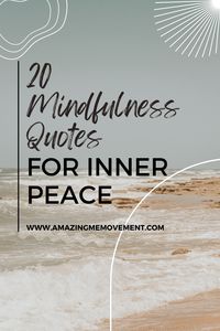 If you want to implore a tranquil life, make sure to take inspiration from these mindfulness quotes for inner peace. #MindfulnessQuotes #InnerPeace #InnerPeaceQuotes