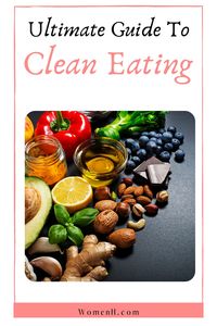 Clean eating is about eating real foods that are rich in a variety of naturally occurring nutrients and limiting the intake of processed foods with very little nutritional value. But ditching junk food can be challenging. Here are 6 simple steps to start eating clean and maintain it.