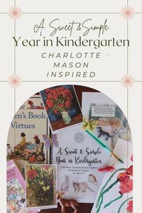 Enjoy a year of learning good, true, and beautiful things with your kindergartner!  #charlottemason #homeschool #homeschoolcurriculum #kindergarten #kindergartencurriculum