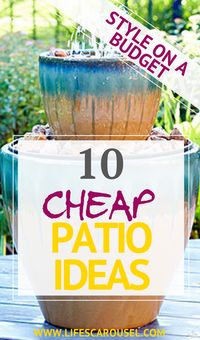 10 Cheap Patio Ideas for a Sensational Outdoor Space | Patio & Deck ideas on a budget! Great DIY outdoor ideas to create your ideal living space.