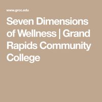 Seven Dimensions of Wellness | Grand Rapids Community College