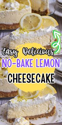 No-Bake Lemon Cheesecake