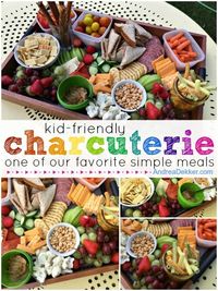 Kid-Friendly Charcuterie... one of our favorite simple meals - Andrea Dekker