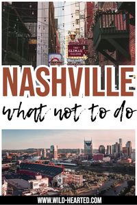 Nashville Tourist Attractions | 10 Do's and Don'ts (from a Local!!)