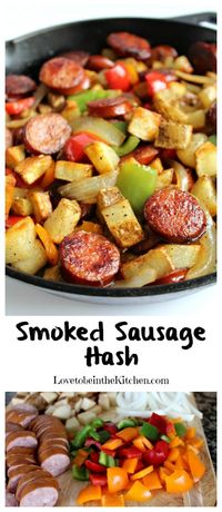 Smoked Sausage Hash - Love to be in the Kitchen