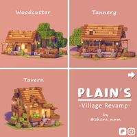 Hello! Here is the last part of my plains village revamp series. These are  a tannery, woodcutter and tavern houses! More find more houses on my page! Get a map download on my Patreon ( search SheraNom )