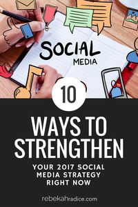 How to Strengthen Your 2017 Social Media Strategy via @RebekahRadice