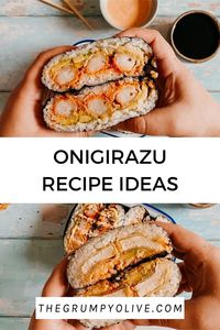 Onigirazu - Sushi Sandwich Recipes • The Grumpy Olive