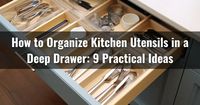 Explore the secrets to decluttering your kitchen with this simple guide on organizing utensils in a deep drawer. Get rid of kitchen chaos today.