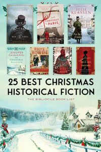 25 Best Christmas Historical Fiction Books for the Holidays - The Bibliofile