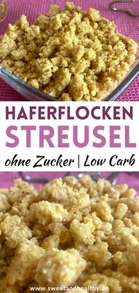 Diese Streusel mit Haferflocken ohne Zucker sind perfekt geeignet als Topping für deine Low Carb Kuchen. Ein Teil des Mehls wird dabei durch Haferflocken ersetzt. Nach Belieben kannst du die Streusel auch komplett ohne Mehl nur mit Haferflocken machen.