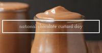 #20160503 #May3rd #USA #NationalDayCalendarUSA #NationalChocolateCustardDay #ChocolateCustard ~ National CHOCOLATE CUSTARD Day ~ https://foodimentary.com/2016/05/03/may-3-todays-food-history/