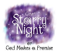 #6: God calls Abram and Makes him a Promise #7 Part 1: God Makes A Covenant with Abram and Gives him a new name.