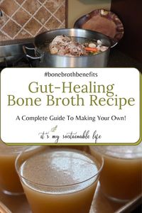 Learning how to make bone broth may be one of the most economical, nutritious, and wholesome foods anyone can make in their own kitchen. Rich in nutrition and deep in flavor, bone broth has benefits far beyond creating the foundation for soups, stews, & sauces. | It's My Sustainable Life @itsmysustainablelife #bonebroth #bonebrothrecipe #bonebrothrecipechicken #bonebrothbenefits #howtomakebonebroth #itsmysustainablelife