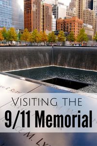 Visiting the 9/11 Memorial in New York City