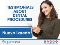 Read other people’s experiences with one of the most reliable dental clinics in Nuevo Laredo for Medical Tourism.