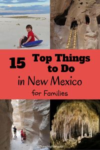 15 Top Things to Do in New Mexico with Kids - 10 Traveling Feet