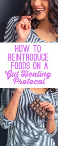 How To Successfully Reintroduce Foods On A Gut Healing Protocol - Unbound Wellness