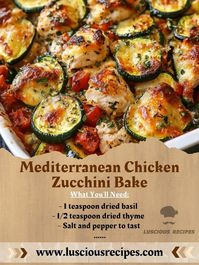 Yummy Food | Mediterranean Chicken Zucchini Bake | Facebook