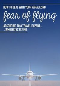 Because flying is the WORST. Details here: http://toeuropeandbeyond.com/how-to-deal-with-your-fear-of-flying-written-by-a-travel-blogger-who-hates-flying/