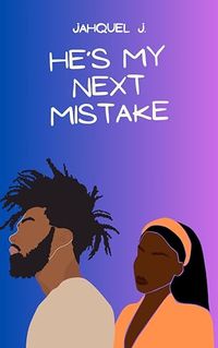 He's My Next Mistake (Brookwood Book 2)