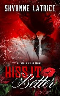 Kiss It Better (Crenshaw Kings #5)