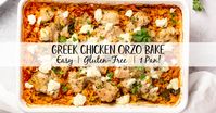 Greek Chicken Orzo Bake - Healthy Hearty Recipes