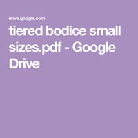 tiered bodice small sizes.pdf - Google Drive