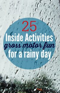 Rainy Day Activities for Kids - fun ways to keep moving inside. From @Allison j.d.m @ No Time For Flash Cards