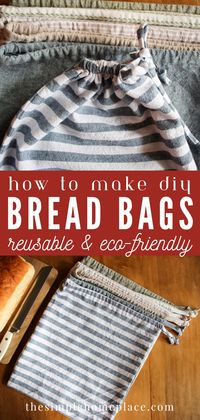 How to Make a Reusable DIY Bread Bag - The Simple Homeplace