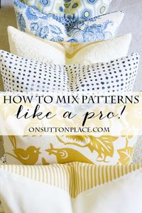 5 Tips for Mixing Fabric Patterns | Tips and tricks from a DIY decorator that are super easy. Get the look you see in magazines all on your own!