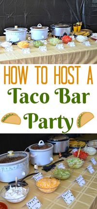 Event Planning - How to host a taco bar party, DIY Taco Bar Party