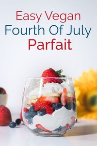 This super easy vegan parfait is a perfect dessert for your Fourth of July BBQ. #vegan #fourthofjuly #summerrecipe #bearplate