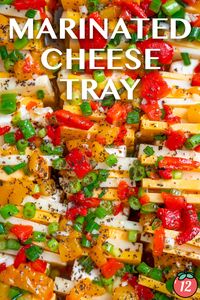 Marinated Cheese Plate | 12 Tomatoes