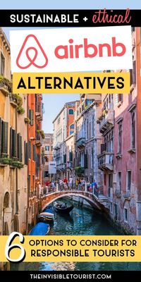 Looking for ethical alternatives to Airbnb? These homestay booking sites are sustainable Airbnb alternatives. Stay with the confidence in knowing your vacation rental is not inadvertently taking residential properties from locals. Learn how to have a truly authentic travel experience that benefits the local community! | The Invisible Tourist