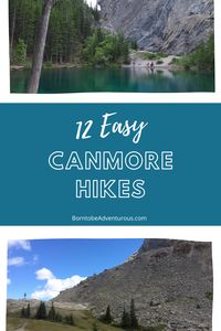 12 Easy Canmore Hikes. Hikes for all abilities. Hikes for Kids. Family friendly hikes near Canmore. Beautiful Views.