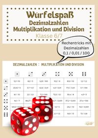 Mit dem Würfelspaß das Multiplizieren und Dividieren mit Dezimalzahlen vertiefen. Multipliziere und dividiere eine Dezimalzahl mit 10,100, 1000 oder mit 0,1, 0,01, und 0,001. Wende bekannte Rechentricks an. Perfekt, um das Verständnis für Dezimalzahlen rechnen zu vertiefen und dabei gleichzeitig Spaß zu haben. Die Schüler werden begeistert sein, während sie mit Würfeln ihre mathematischen Fähigkeiten verbessern. Hol dir jetzt das Material Würfelspaß Dezimalzahlen!