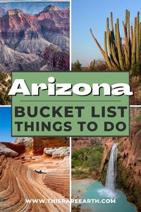 Arizona Bucket List Things To Do - This Rare Earth