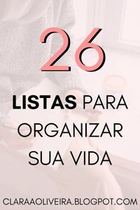 26 listas para organizar a sua vida de uma vez por todas! Se organize para ser mais organizada, produtiva e aprenda sobre gestão de tempo. Aprenda como ser mais feliz com sua organização, ter mais tempo para a família, para relaxar e para hobbies diariamente, como ser mais disciplinada #produtiva #desenvolvimentopessoal #organizarvida #organizacao #organizar #vidaorganizada #listasorganizaçao #habitos #produtividade #gestaodetempo #seorganize #mudedevida #mudançadevida #mudardevida #listas