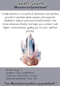 Candle Quartz is a crystal of illumination and spiritual growth. It channels divine wisdom and supports meditation, aiding in personal transformation. This stone enhances intuition and helps you connect with higher consciousness, guiding you on your spiritual journey.