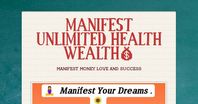 MANIFEST UNLIMITED HEALTH WEALTH💰 MANIFEST MONEY LOVE AND SUCCESS