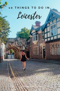 10 things to do in Leicester - and Leicestershire — Solo budget traveller | Content Creator