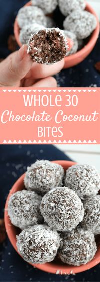 Whole 30 Chocolate Coconut Bites Recipe