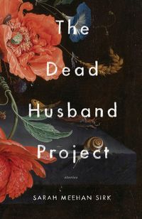 The Dead Husband Project by Sarah Meehan Sirk; design by Jennifer Griffiths (Anchor Canada / August 2017)