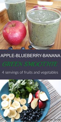 Apple-Blueberry-Banana Green Smoothie recipe with 4 servings of fruit and vegetables. Healthy green smoothie