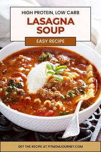 Easy Lasagna Soup: High Protein, Low Carb, Keto - Fit Mom Journey